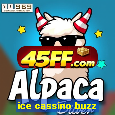 ice cassino buzz